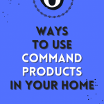 6 Command Products to Complete Your Next Project